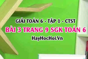 Giải bài 3 trang 9 Toán 6 Tập 1 SGK Chân trời sáng tạo